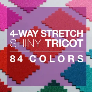 4-Way Stretch Shiny Tricot