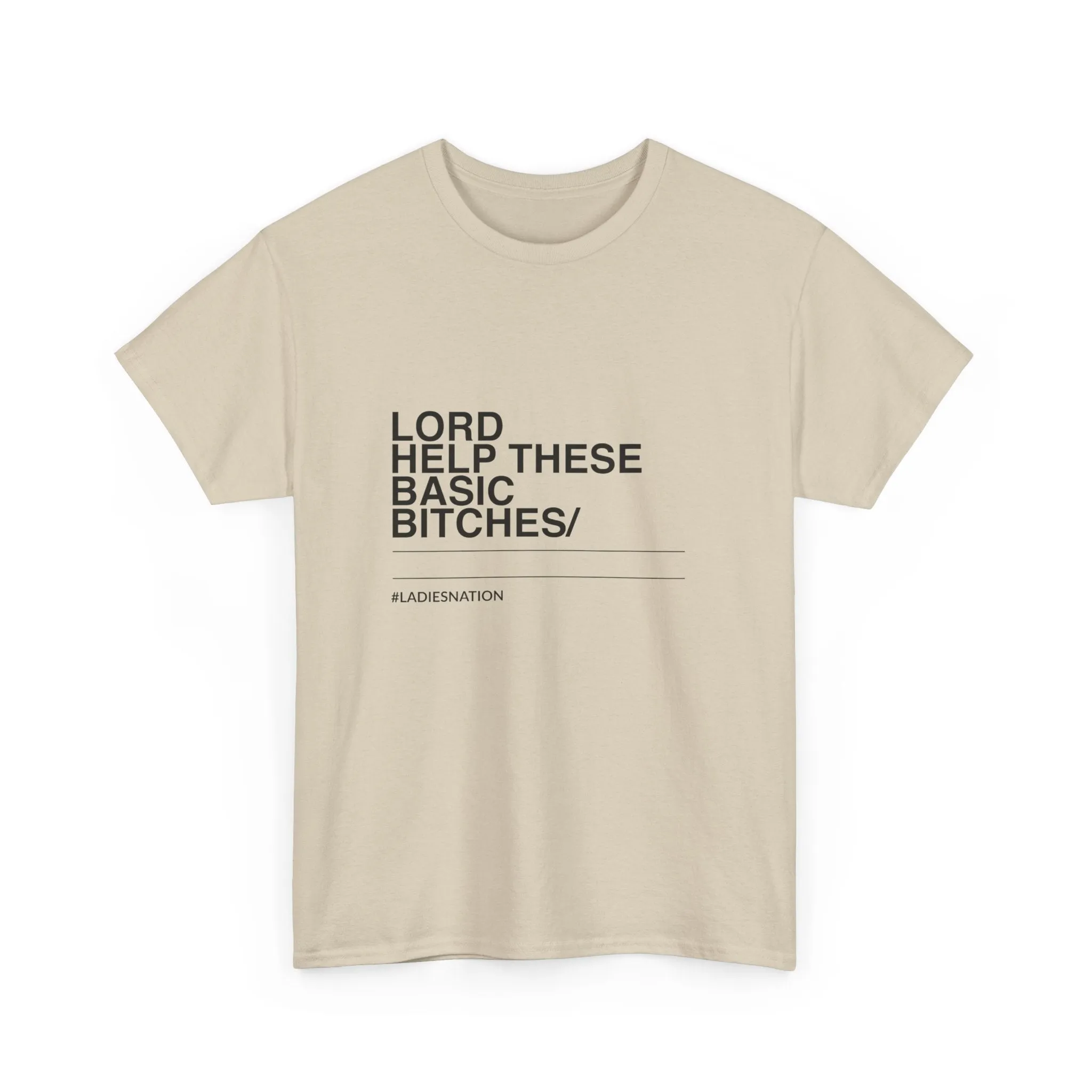 Basic Bitch T-Shirt Limited Edition