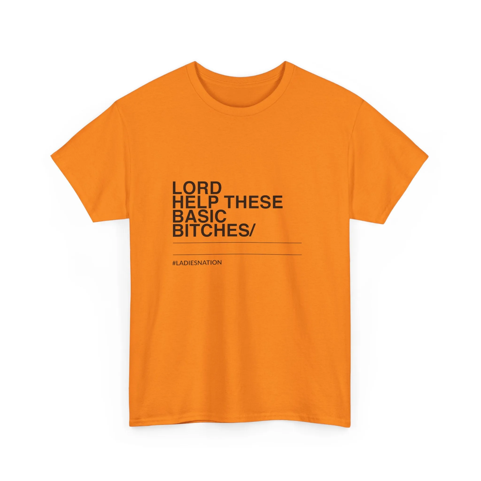 Basic Bitch T-Shirt Limited Edition