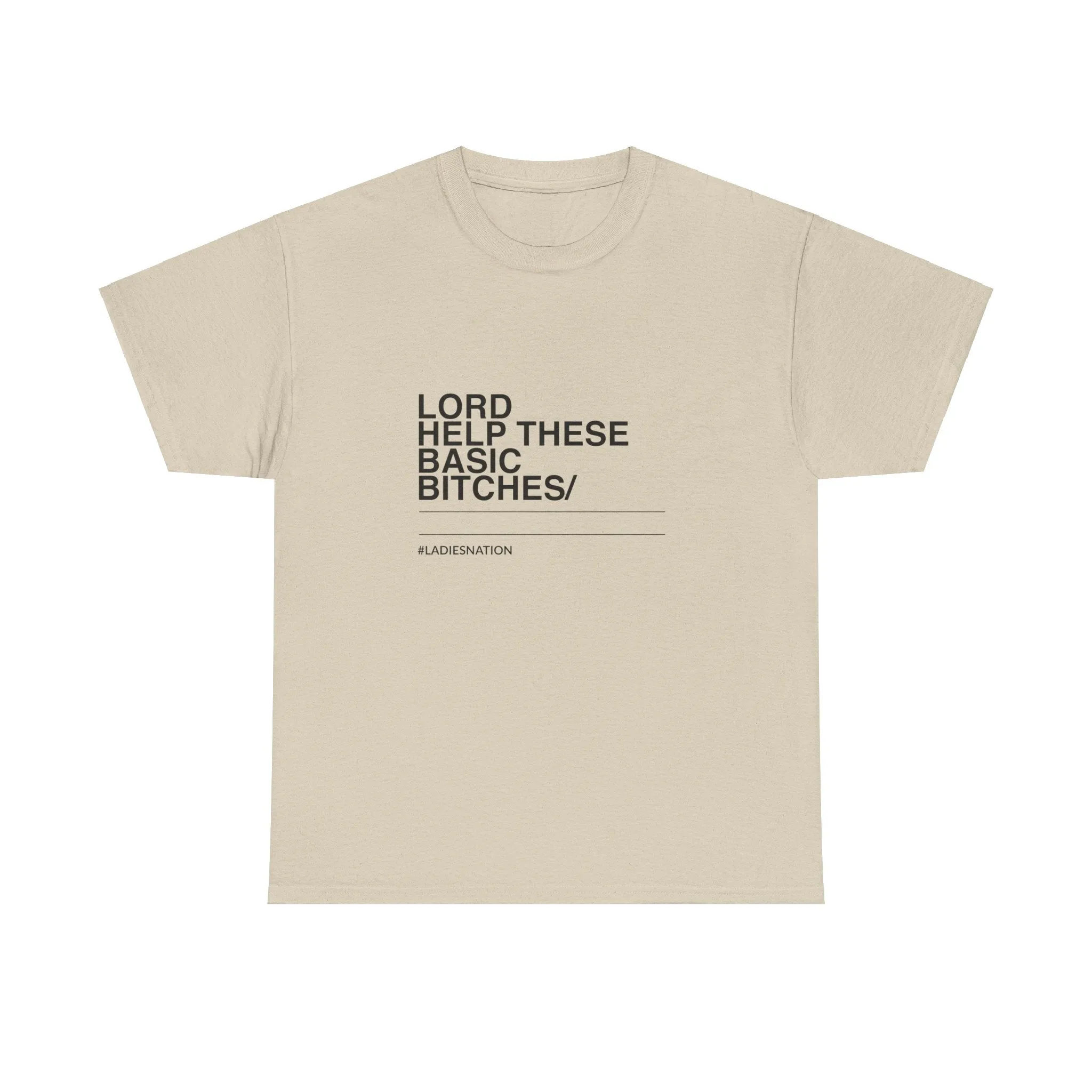 Basic Bitch T-Shirt Limited Edition