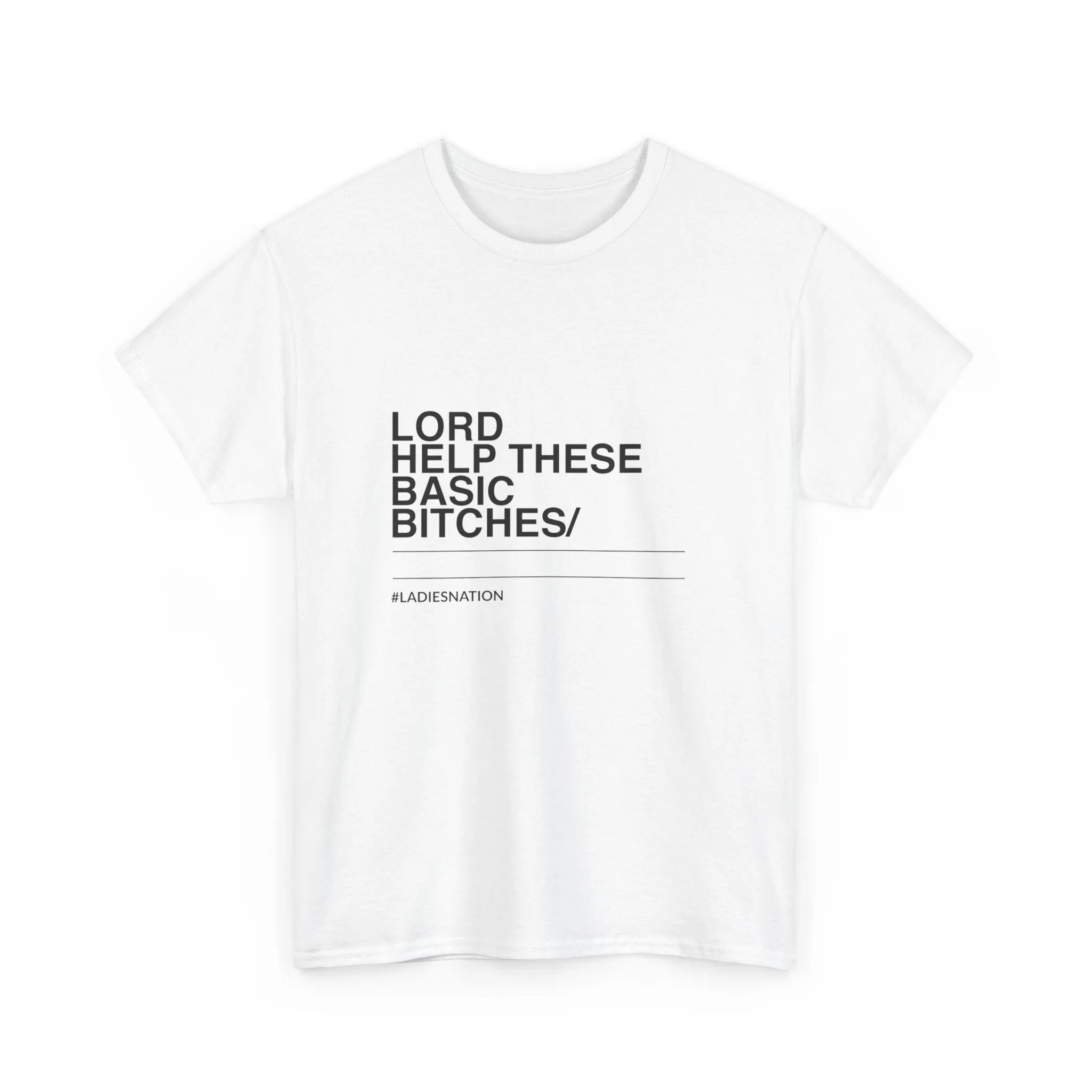 Basic Bitch T-Shirt Limited Edition