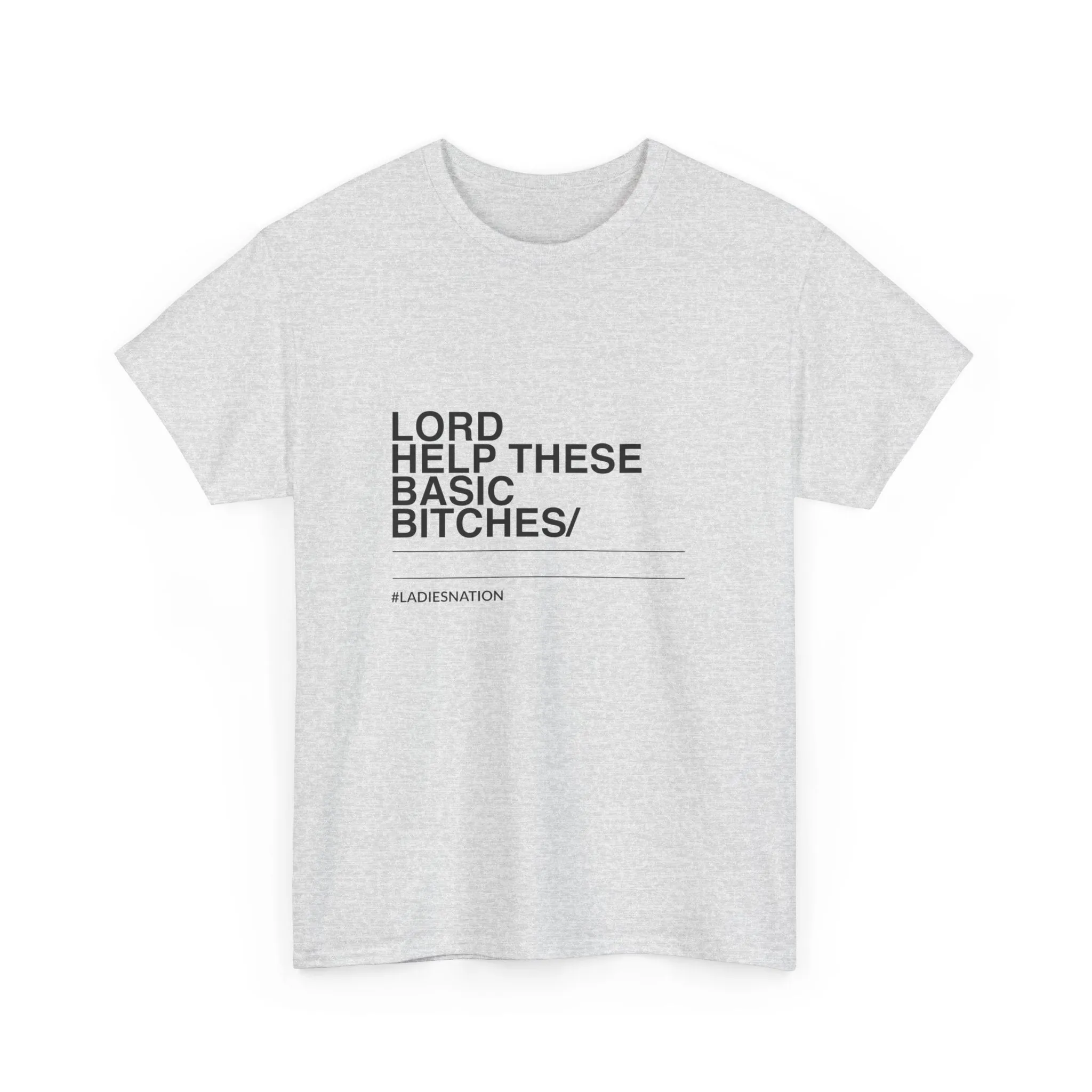 Basic Bitch T-Shirt Limited Edition