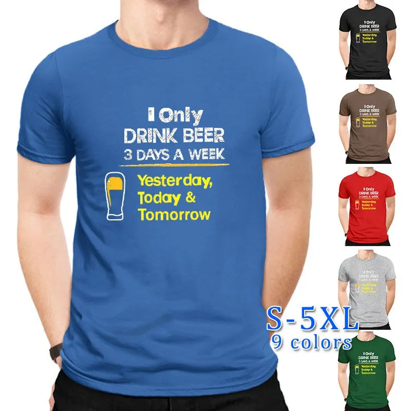 I Only Drink Beer 3 Days A Week Men's Graphic Tee