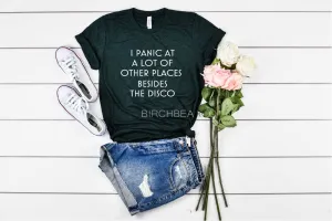 I Panic At A Lot Of Places Shirt