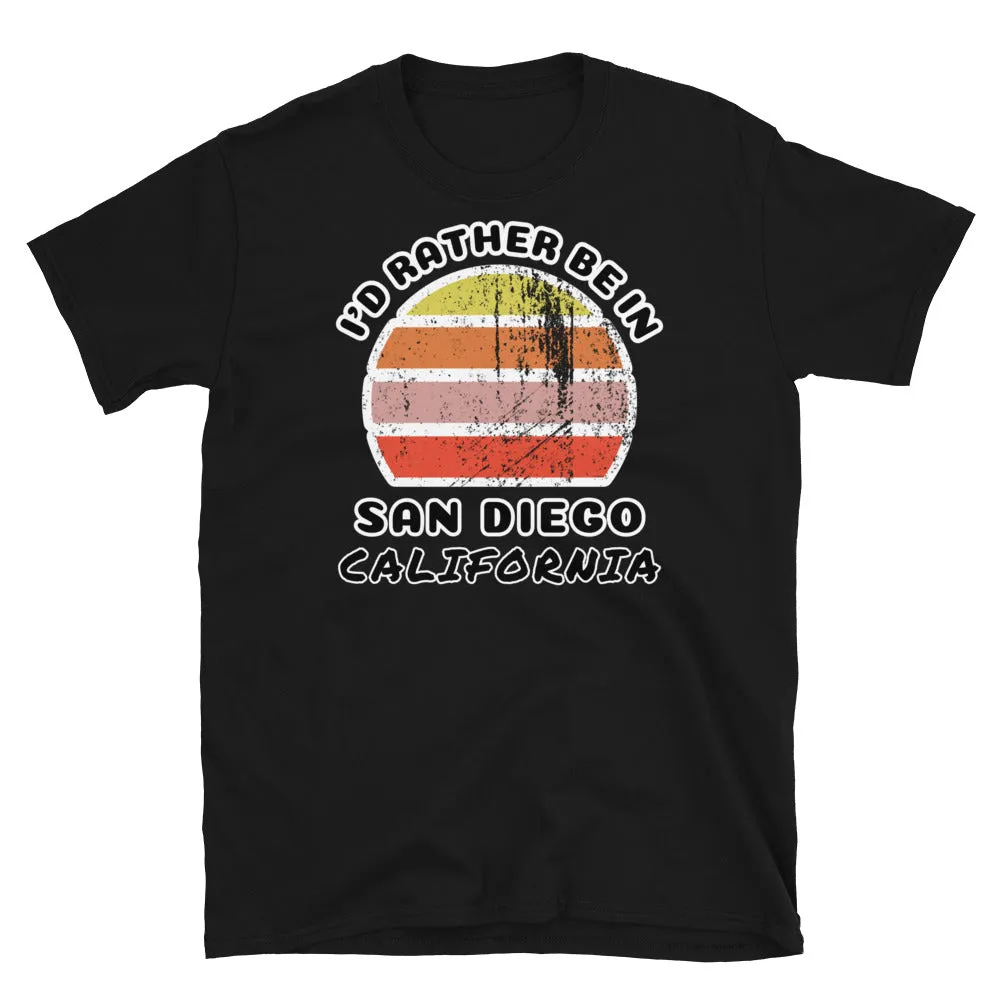 I'd Rather Be In San Diego California T-Shirt | Vintage Sunset