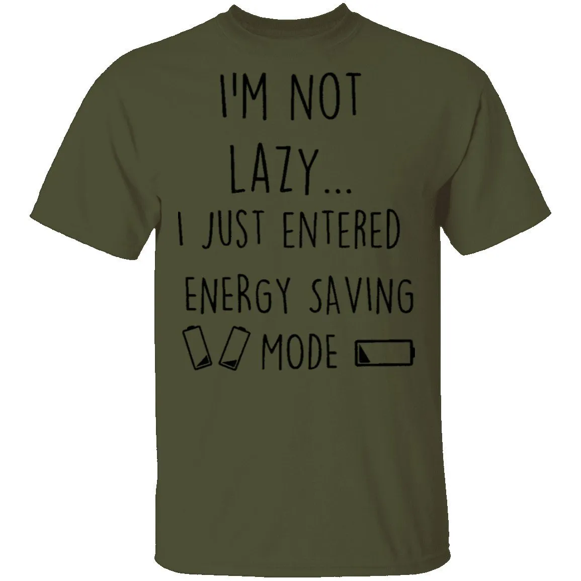 I'm Not Lazy T-Shirt