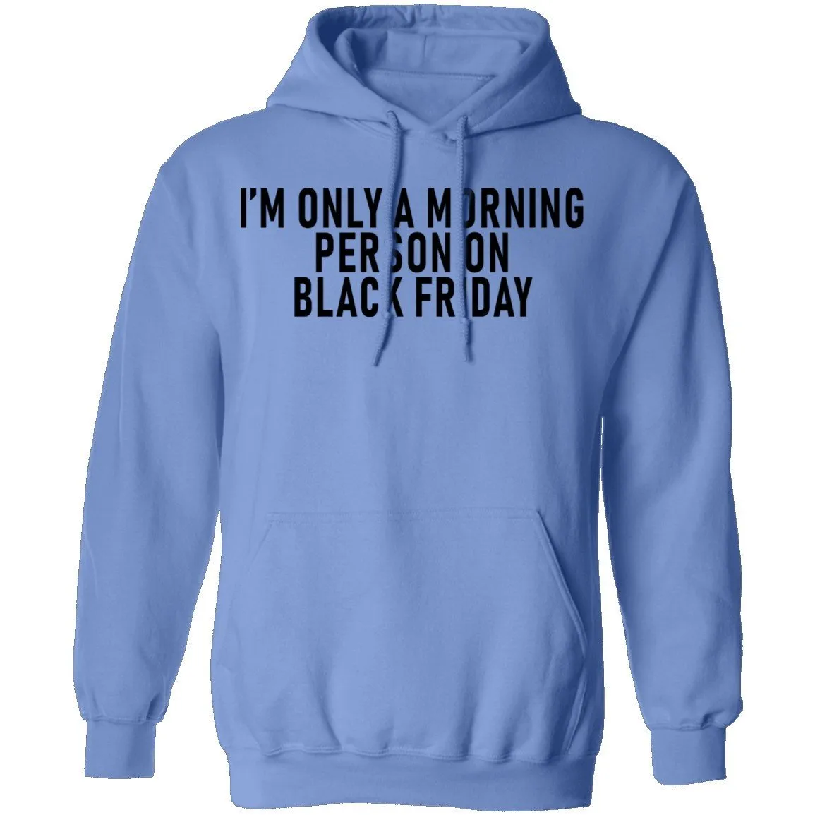 I'm Only A Morning Person On Black Friday T-Shirt