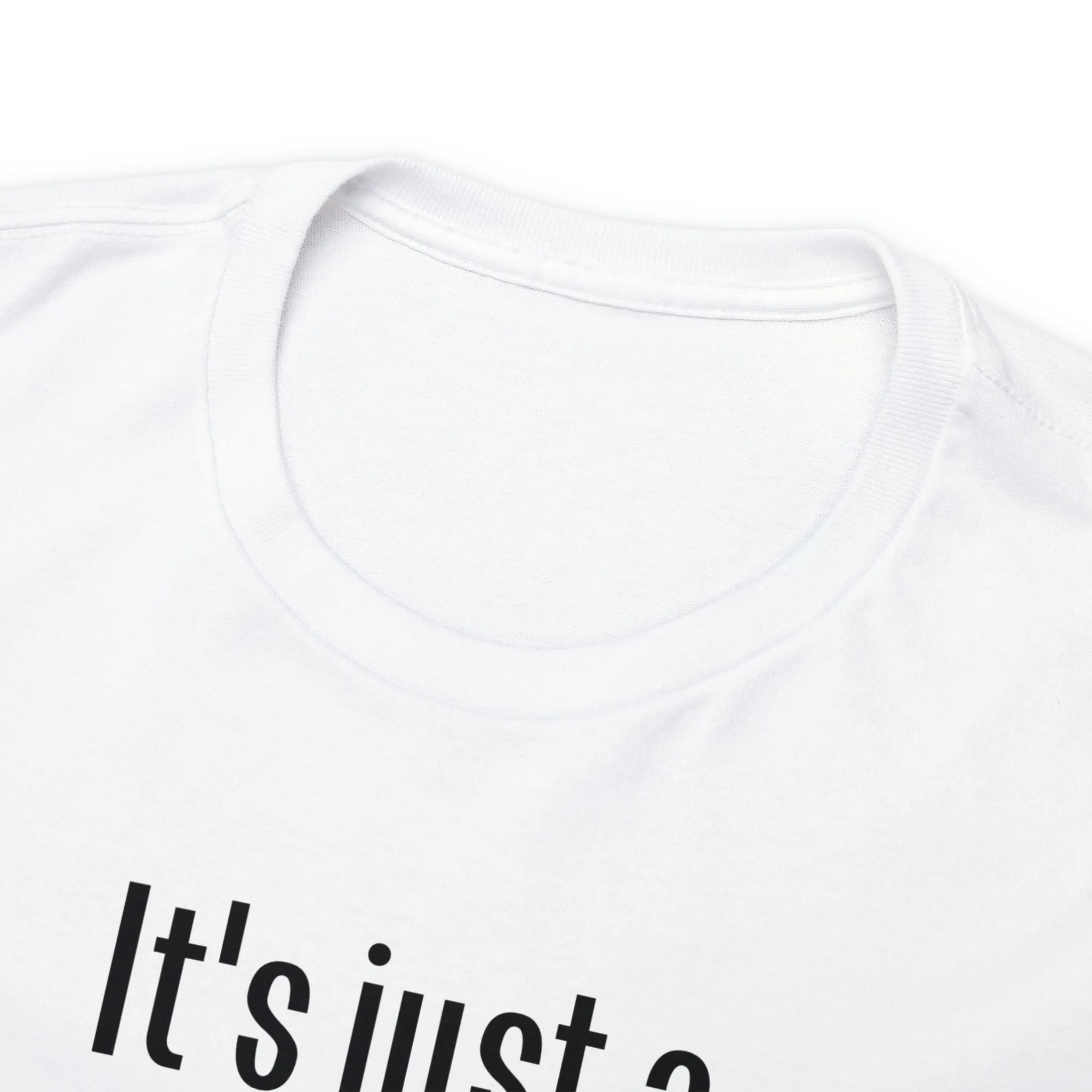 It's just a Phase T-Shirt