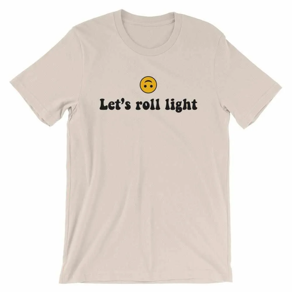 Let's Roll Light T-Shirt