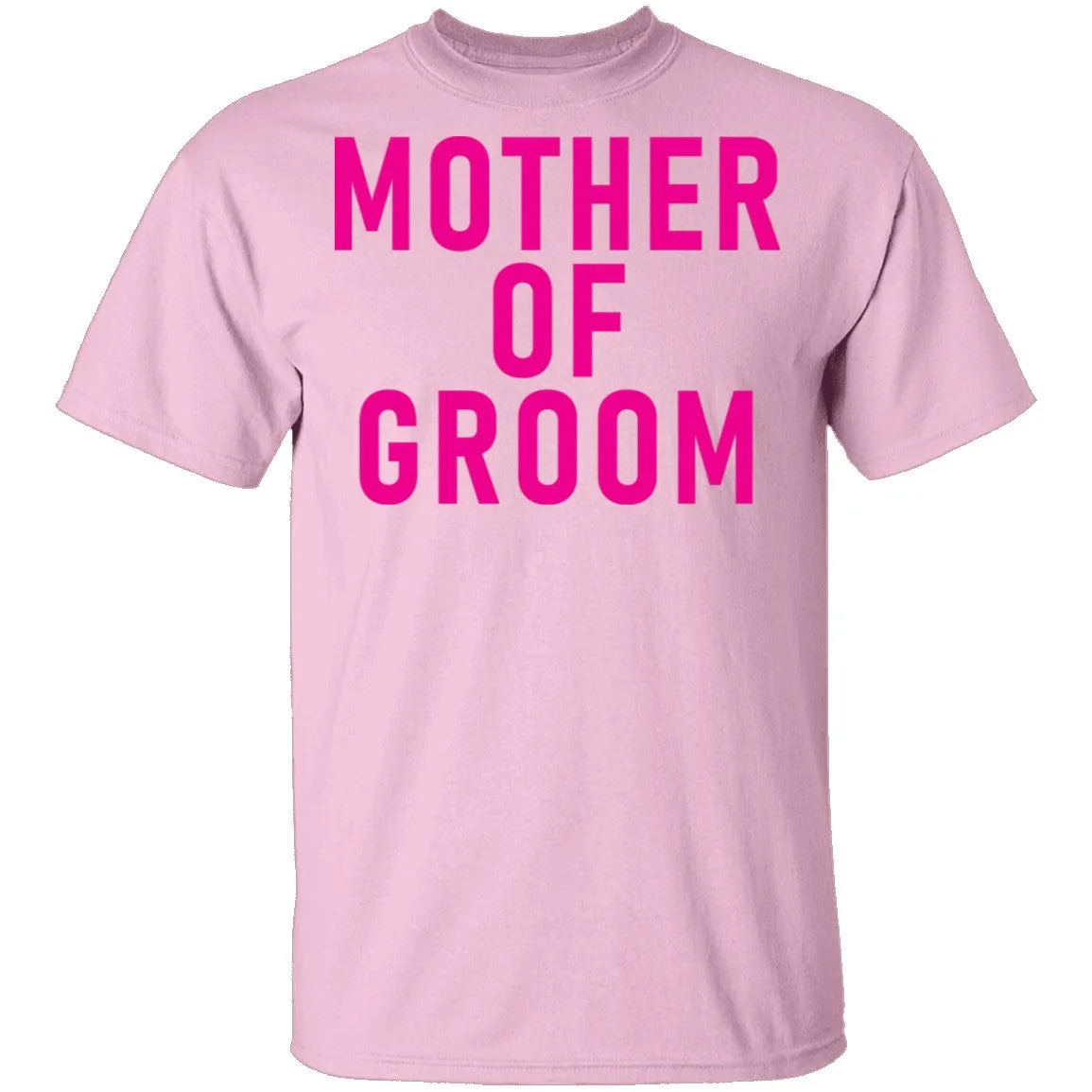 Mother Of Groom T-Shirt