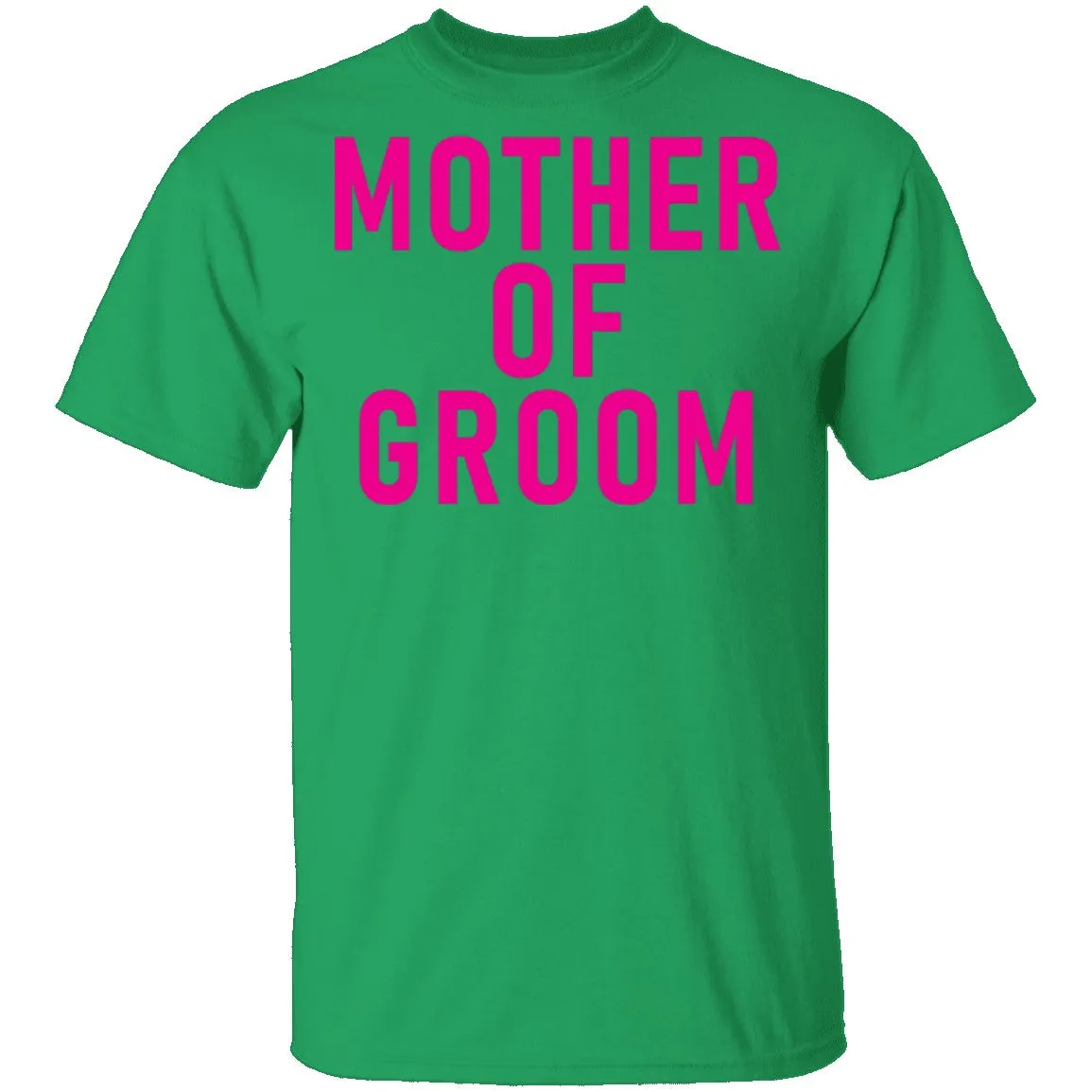 Mother Of Groom T-Shirt