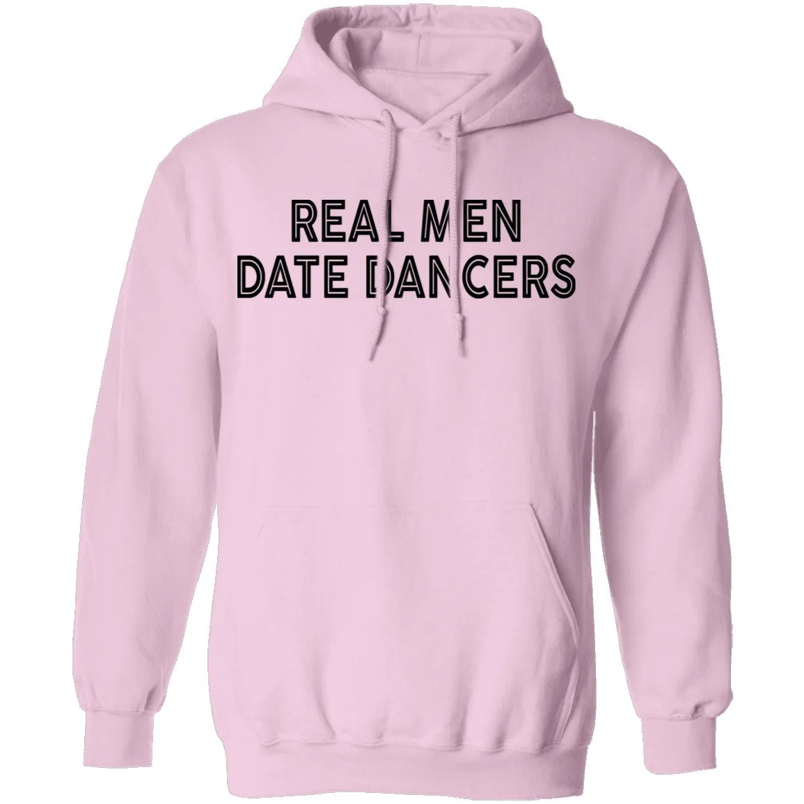 Real Men Date Dancers T-Shirt