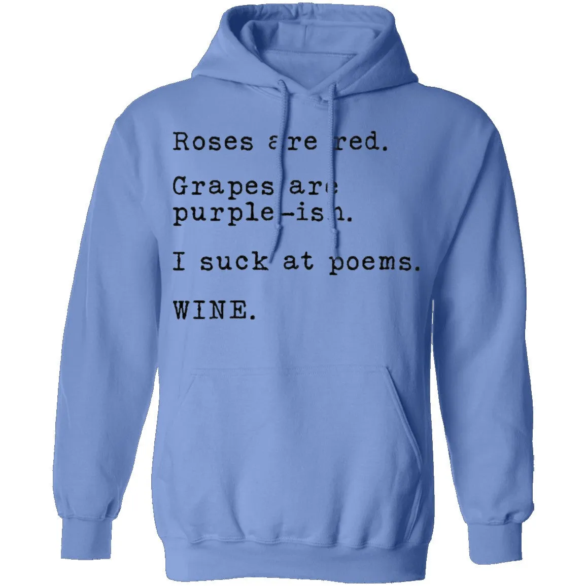 Roses Are Red Grapes Are Purple-ish I Suck At Poems Wine T-Shirt