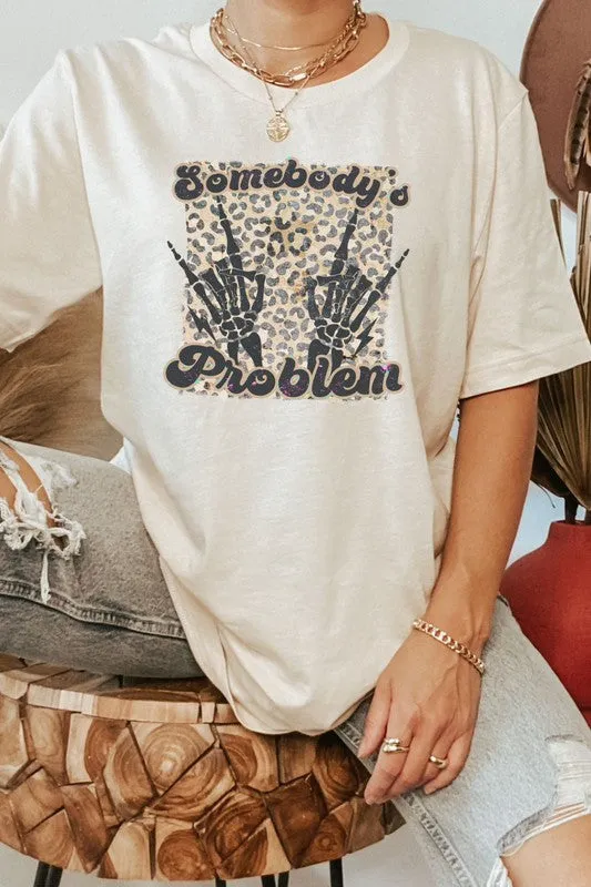 Somebody's Problem Graphic Tee
