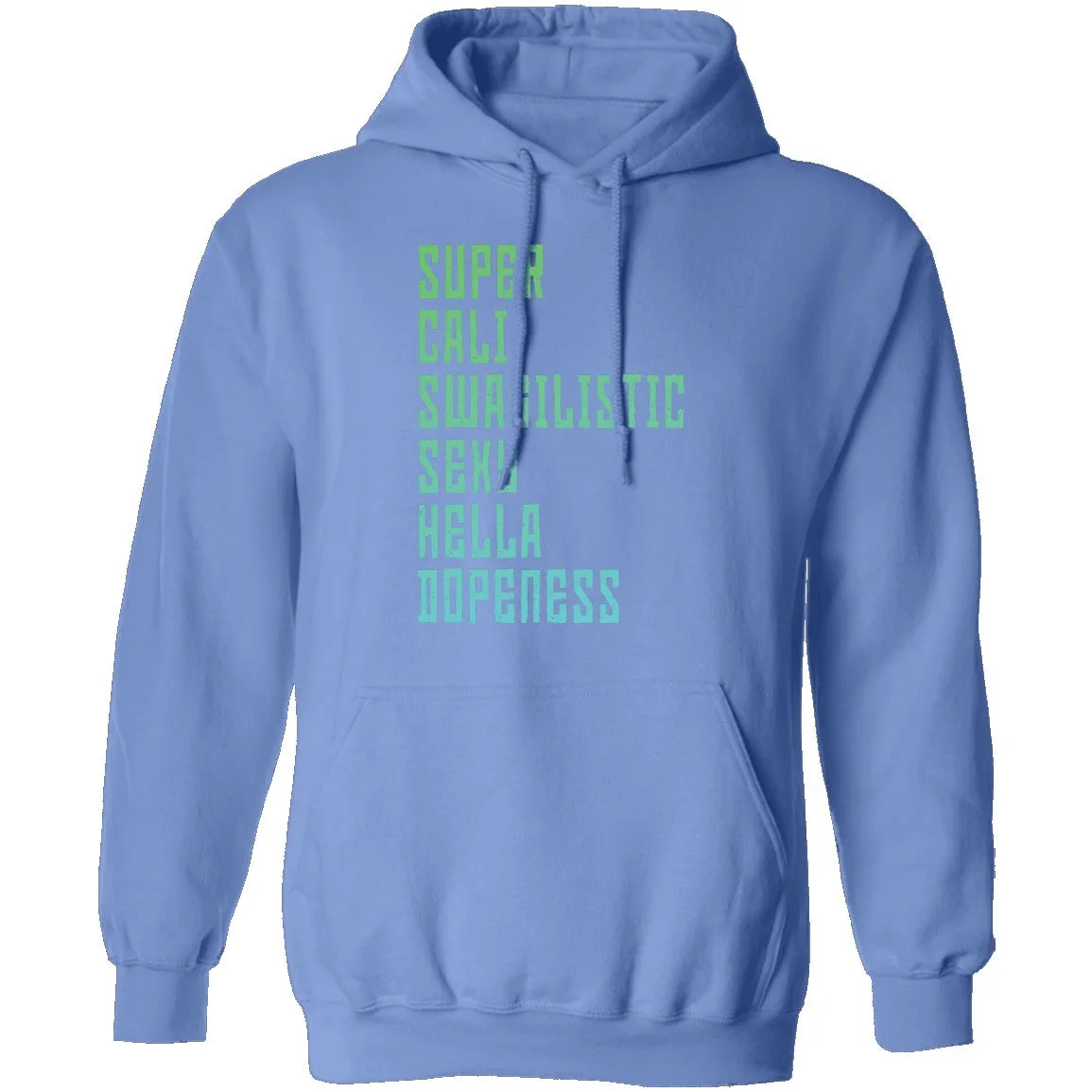 Super Cali Swagilistic sexy Hella Dopeness T-Shirt