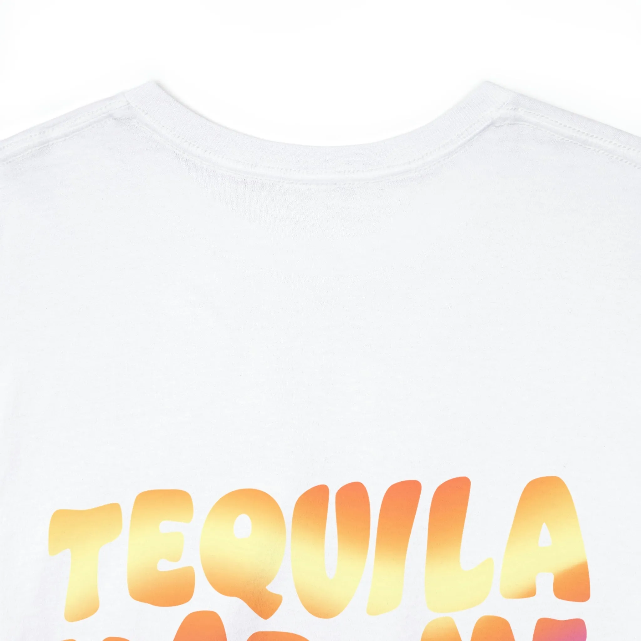 Tequila Made Me Do It