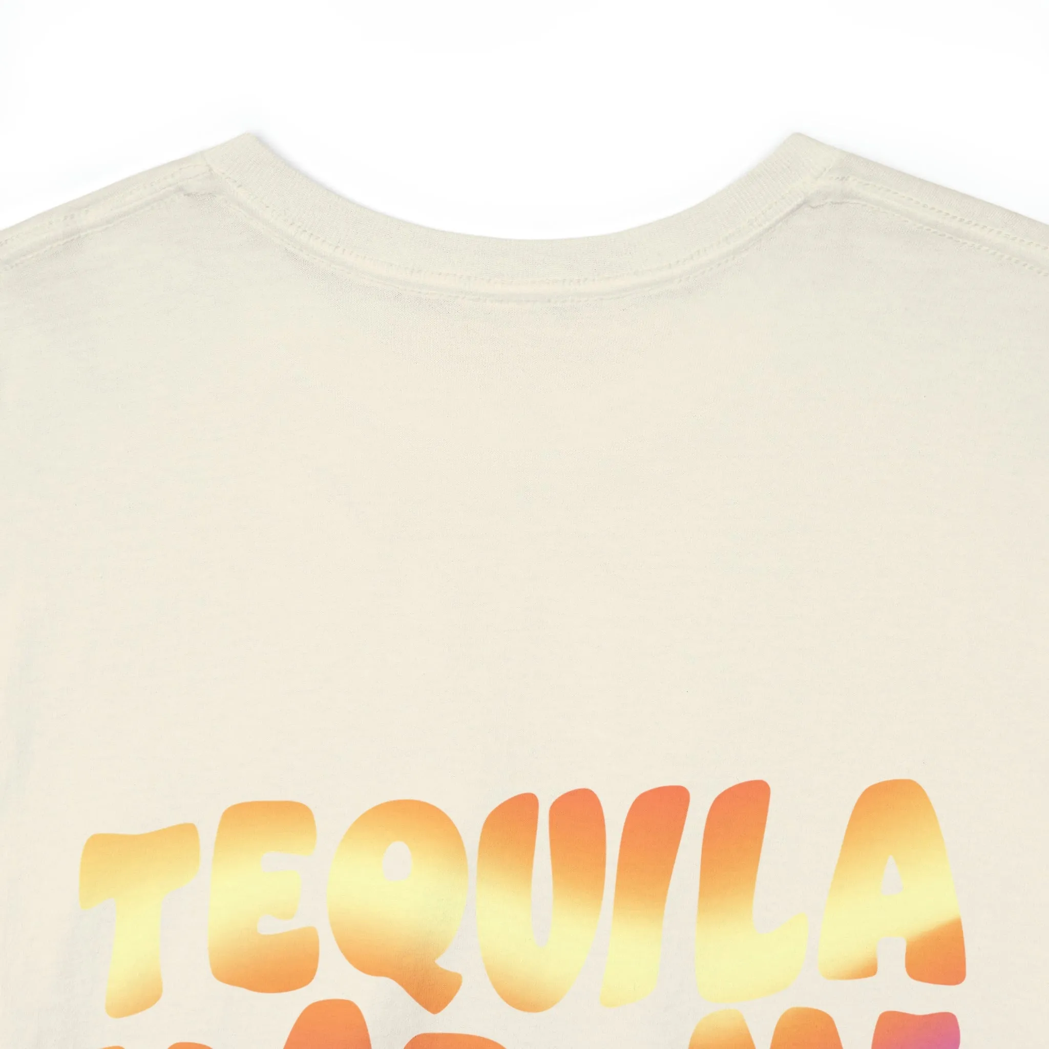 Tequila Made Me Do It