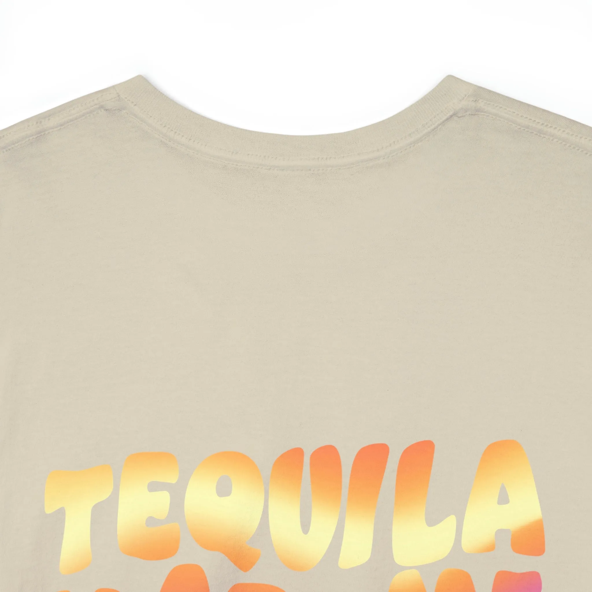 Tequila Made Me Do It