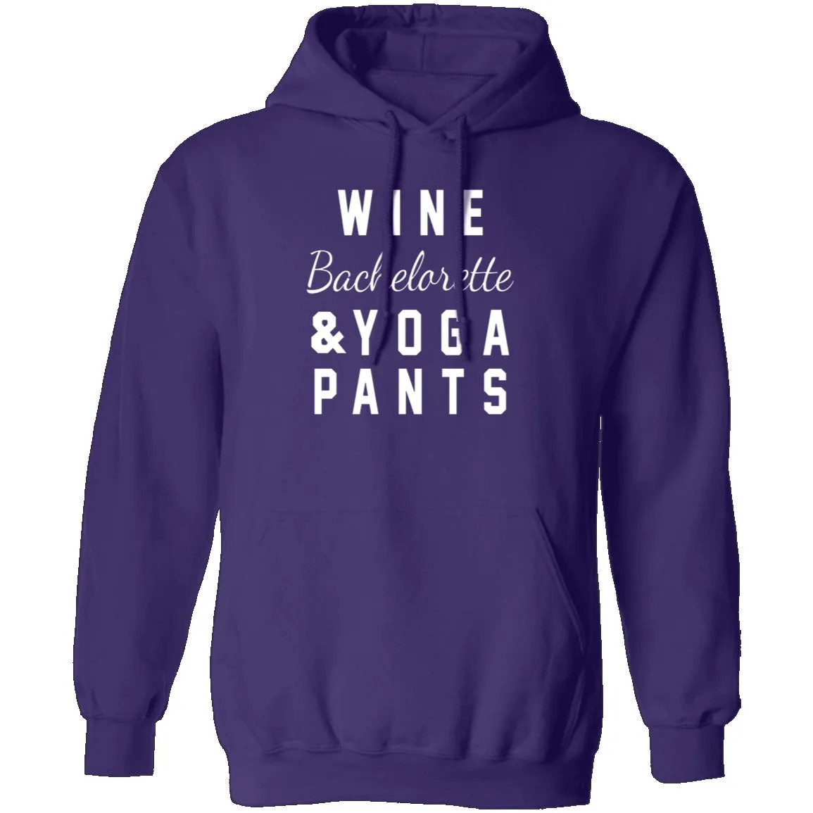 Wine Bachelorette & Yoga Pants T-Shirt